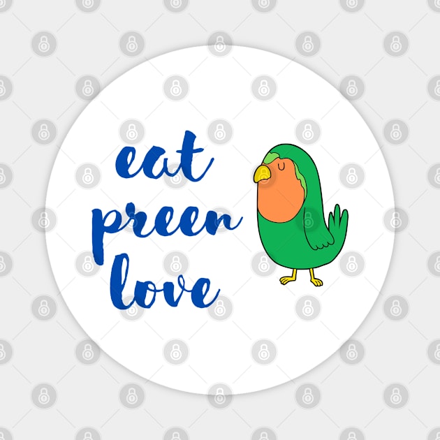 Funny parrot quote Magnet by apparel.tolove@gmail.com